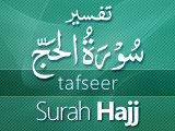 Tafseer Surah Hajj